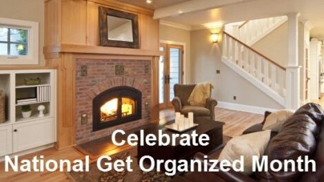 Celebrate National Get Organized Month.